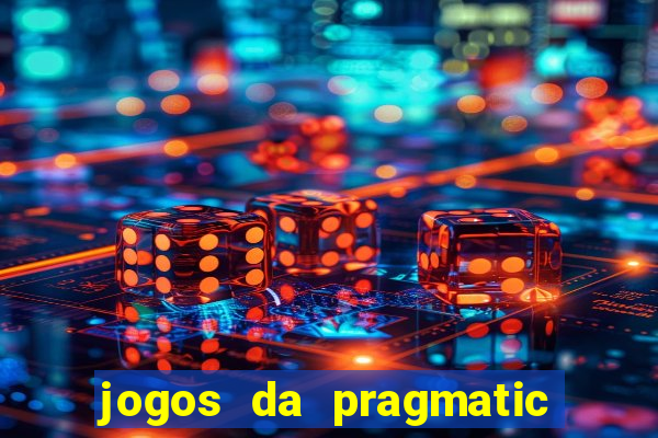 jogos da pragmatic de 10 centavos